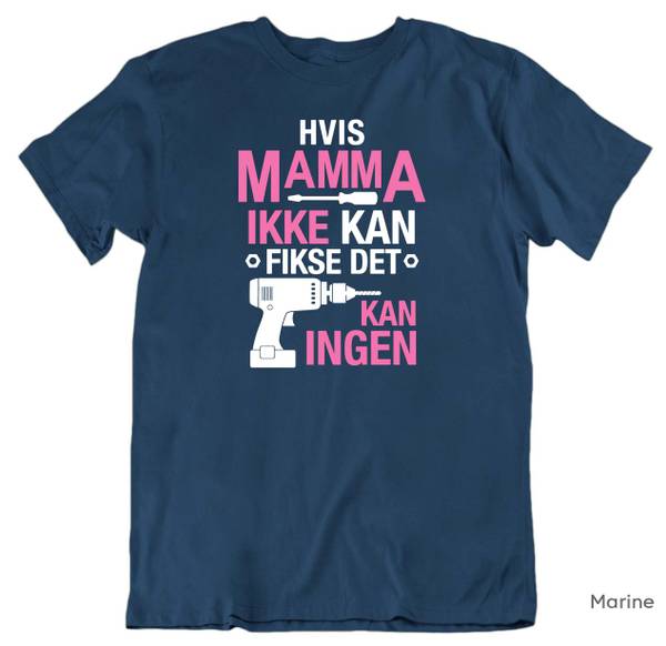 Hovedbilde Mamma Fikse T-skjorte UNISEX